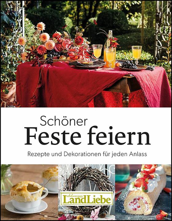 Immagine prodotto Schöner Feste feiern (Tedesco, Con autrici, Fotografi e collaboratori di LandLiebe, 2023)