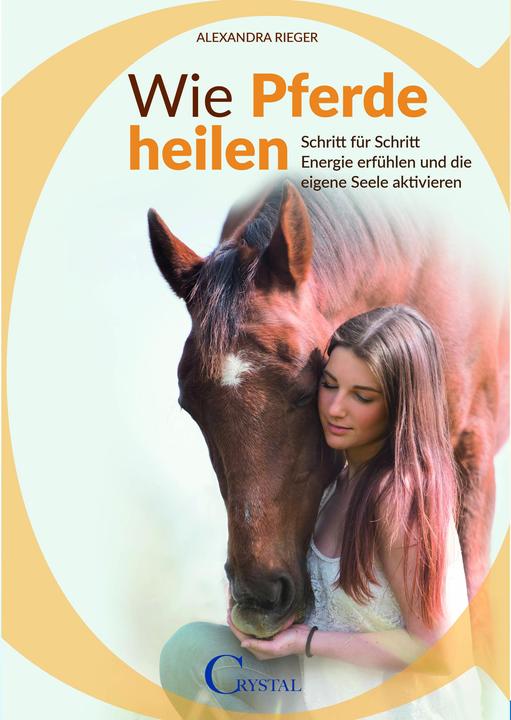 Produktbild Wie Pferde heilen (Deutsch, Alexandra Rieger, 2019)