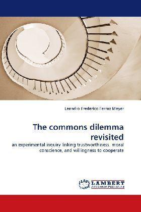 Produktbild The commons dilemma revisited (Leandro Frederico Ferraz Meyer, 2010)