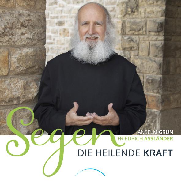 Produktbild Segen - Die heilende Kraft (Deutsch, Anselm Grün, 2017)