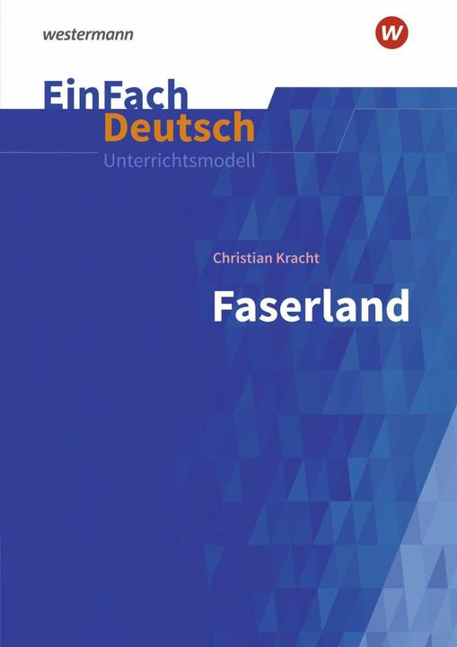 Immagine prodotto Faserland. EinFach Deutsch Unterrichtsmodelle (Tedesco, Andreas Bockholt, Peter Schallmeyer, 2021)