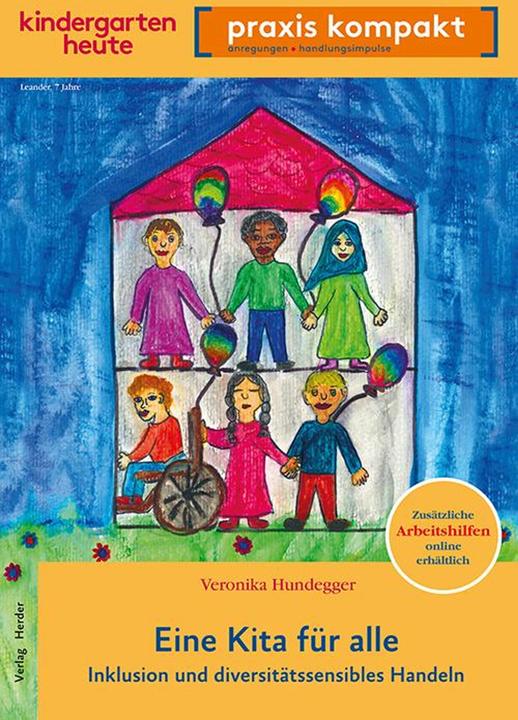 Actual product image Eine Kita für alle. Inklusion und diversitätssensibles Handeln (German, Veronika Hundegger, 2023)