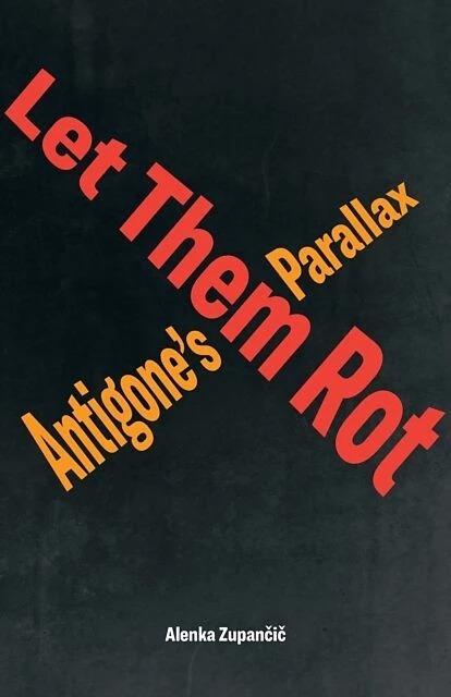 Actual product image Let Them Rot (English, Alenka Zupancic, 2023)