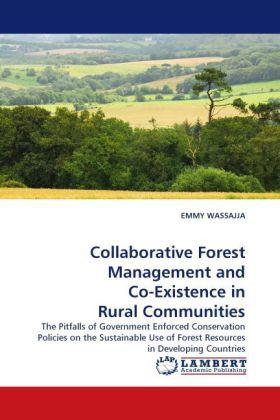 Actual product image Collaborative Forest Management and Co-Existence in Rural Communities (Emmy Wassajja, 2010)