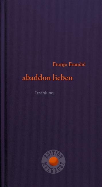 Actual product image abaddon lieben (German, Franjo Francic, 2021)