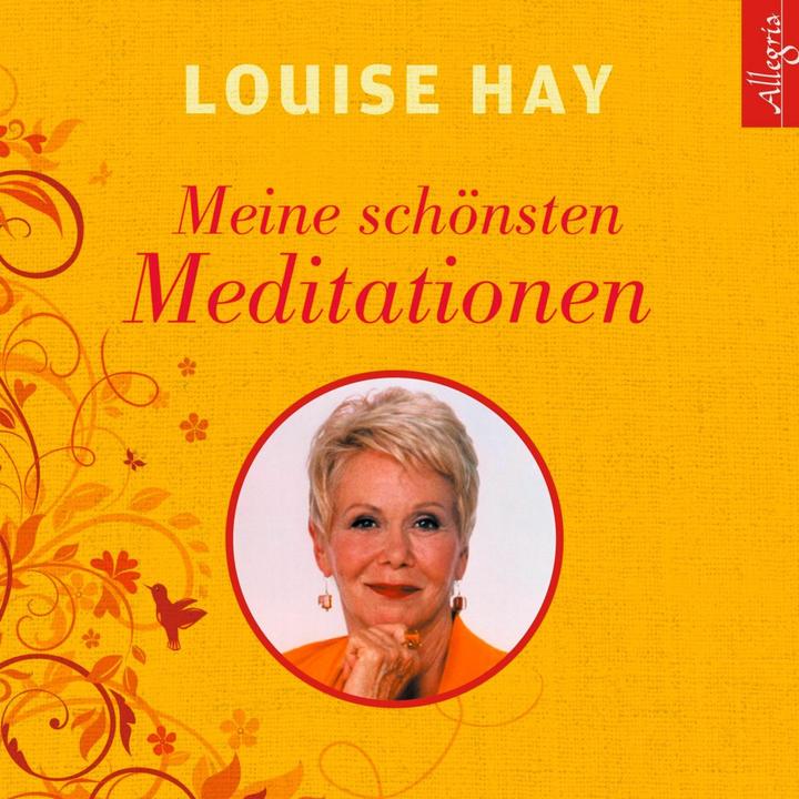 Image du produit Mes plus belles méditations (Rahel Comtesse, Thomas Görden, Louise Hay, Allemand)