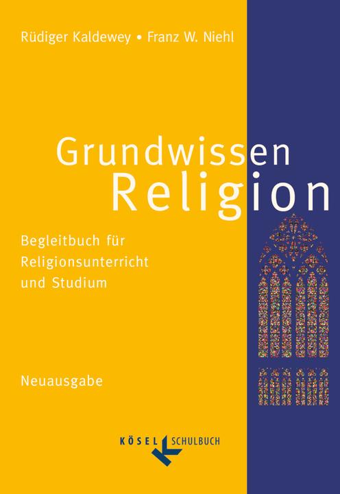 Produktbild Grundwissen Religion (Deutsch, Franz W. Niehl, Rüdiger Kaldewey, 2009)
