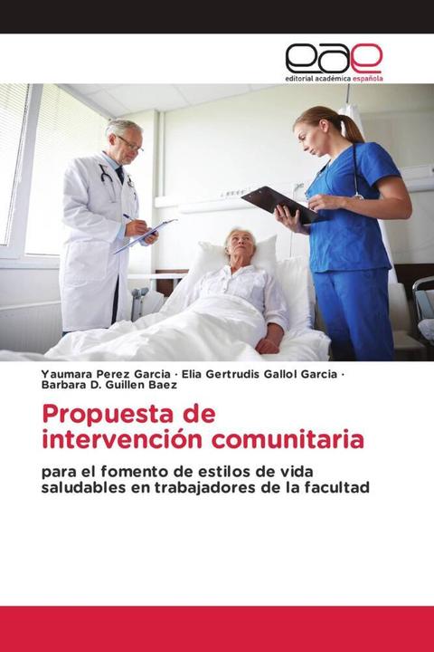 Produktbild Propuesta de intervención comunitaria (Barbara D. Guillen Baez, Elia Gertrudis Gallol Garcia, Yaumara Pérez García, 2022)