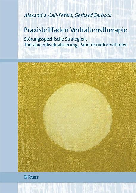 Produktbild Praxisleitfaden Verhaltenstherapie (Deutsch, Alexandra Gall-Peters, Gerhard Zarbock, 2012)