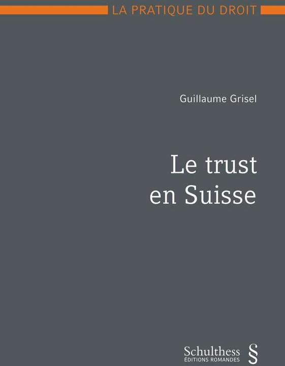 Actual product image Le trust en Suisse (French, Guillaume Grisel, 2020)