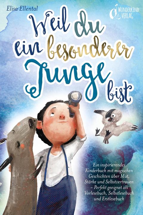 Immagine prodotto Elektrobock Weil du ein besonderer Junge bist: Ein inspirierendes Kinderbuch mit magischen Geschichten über (Tedesco, Elisa Ellental, 2023)