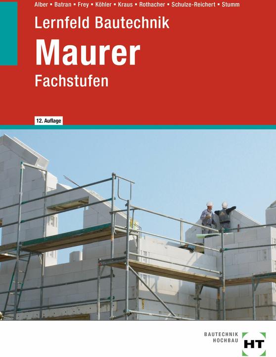 Produktbild eBook inside: Buch und eBook Lernfeld Bautechnik Maurer (Deutsch, Klaus Dr. Köhler, Balder Batran, Heike Schulze-Reichert, Volker Frey, Christa Alber, Kai-Michael Stumm, Eduard Kraus, Günter Rothacher, 2024)