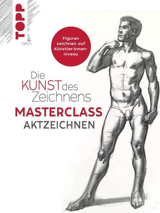 Produktbild Die Kunst des Zeichnens Masterclass - Aktzeichnen (Deutsch, Chris Legaspi, Wiebke Krabbe, 2022)