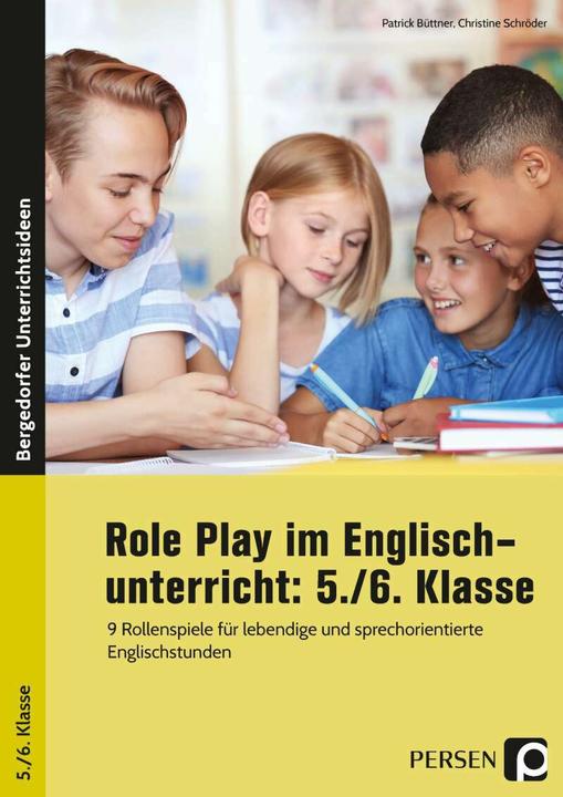 Produktbild Role Play im Englischunterricht: 5./6. Klasse (Deutsch, Patrick Büttner, 2021)