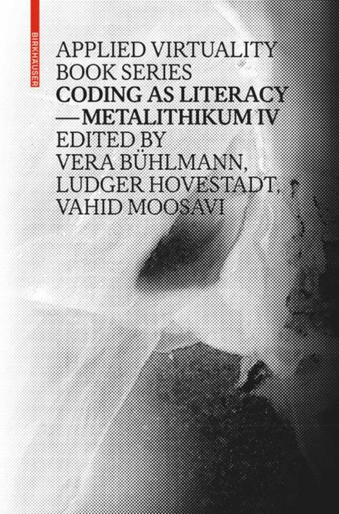 Actual product image Coding as Literacy (Ludger Hovestadt, Vera Bühlmann, Vahid Moosavi)