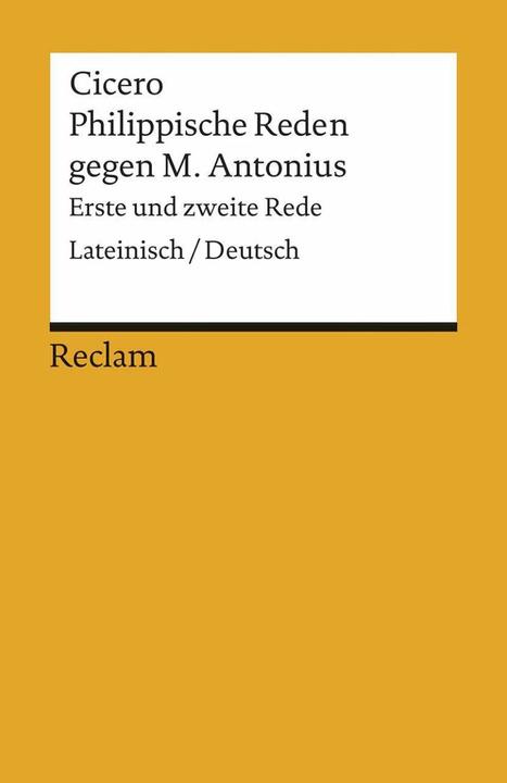 Produktbild Philippische Reden gegen M. Antonius (Deutsch, Cicero, 1998)