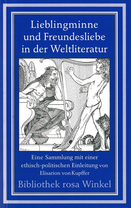 Produktbild Lieblingminne und Freundesliebe in der Weltliteratur (Deutsch, Elisarion von Kupffer, 1995)