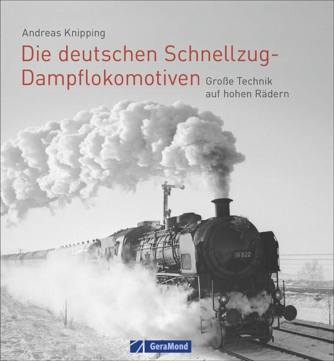 Immagine prodotto Die deutschen Schnellzug-Dampflokomotiven (Tedesco, Andreas Knipping, 2020)