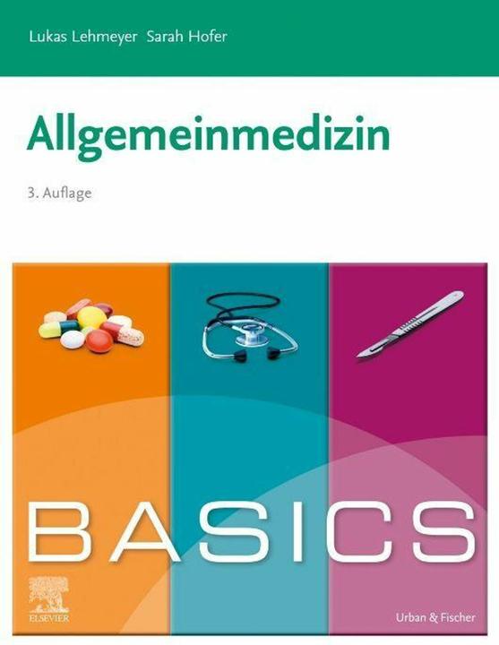 Produktbild BASICS Allgemeinmedizin (Deutsch, Lukas Lehmeyer, Sarah Hofer, 2022)