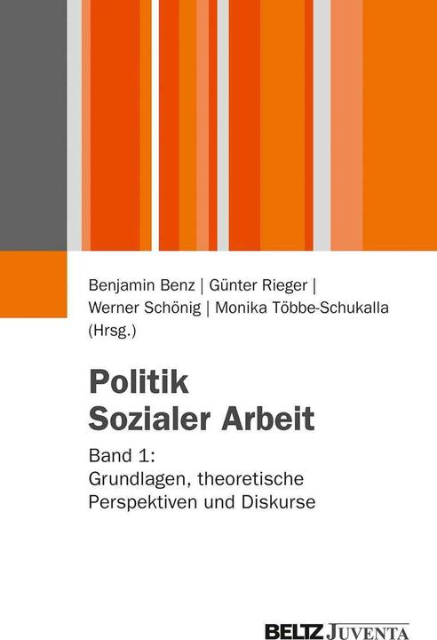 Produktbild Politik Sozialer Arbeit (Deutsch, Monika Többe-Schukalla, Werner Schönig, Benjamin Benz, Günter Rieger, 2013)