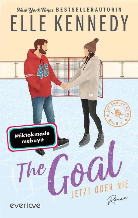 Actual product image The Goal – Jetzt oder nie (German, Elle Kennedy, Christina Kagerer, 2024)