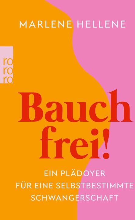 Produktbild Bauch frei! (Deutsch, Marlene Hellene, 2022)