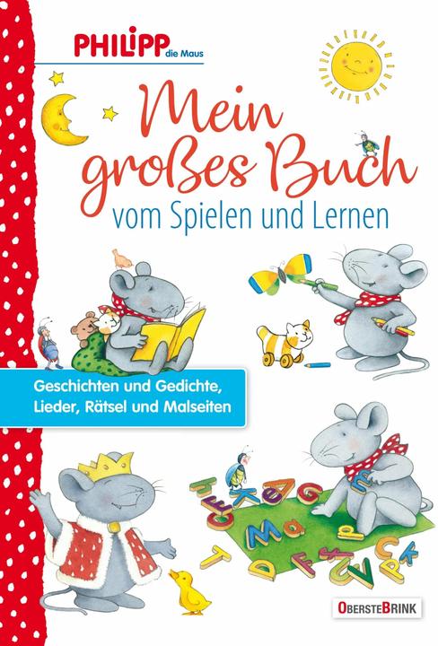 Produktbild Philipp die Maus - Mein grosses Buch vom Spielen und Lernen (Deutsch, Norbert Landa, Hanne Türk, 2019)
