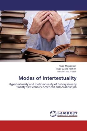 Image du produit Modes of Intertextuality (Allemand, Riyad Manqoush, Ruzy Suliza Hashim, Noraini Md Yusof, 2011)