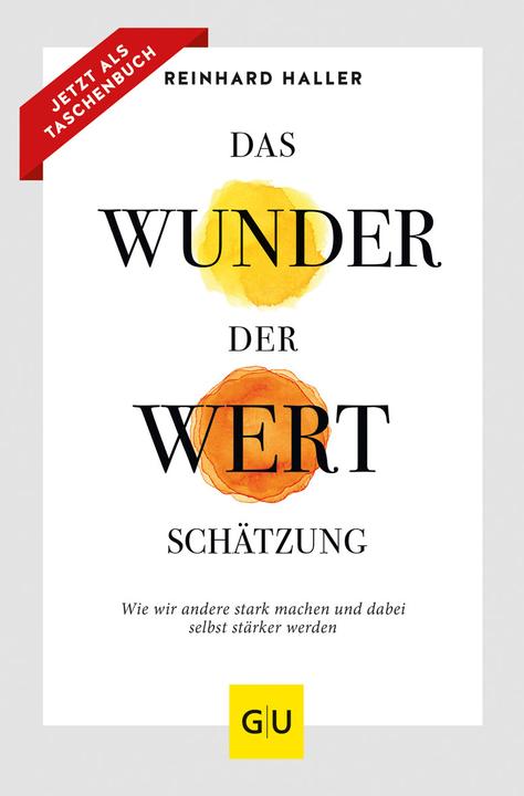 Produktbild Das Wunder der Wertschätzung (Deutsch, Reinhard Haller, 2021)