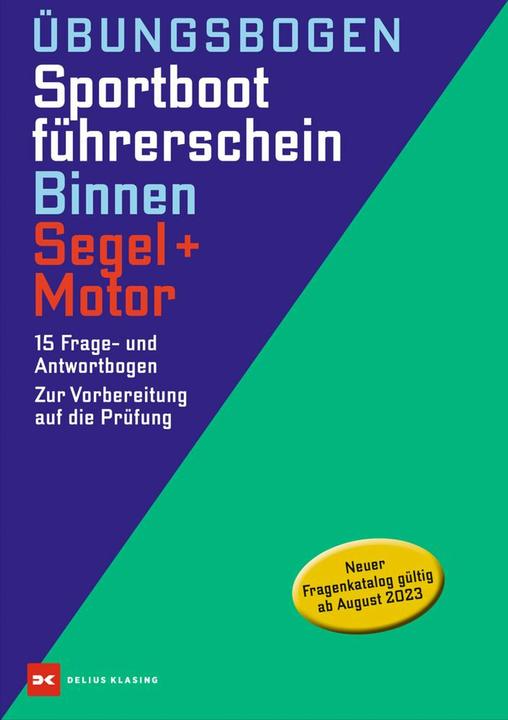 Produktbild Übungsbogen Sportbootführerschein Binnen Segel/Motor (Deutsch, Delius Klasing, 2023)