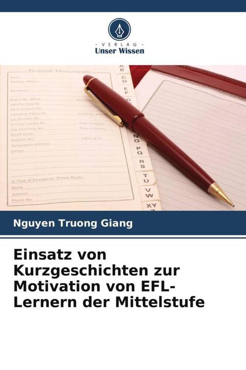 Actual product image Einsatz von Kurzgeschichten zur Motivation von EFL-Lernern der Mittelstufe (English, Nguyen Truong Giang, 2022)