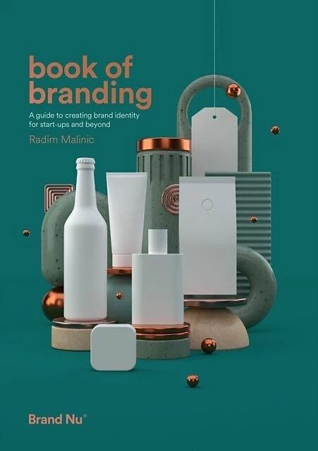 Actual product image Book Of Branding : A Guide To Creating Brand Identity For Start-Ups And Beyond (English, Radim Malinic, 2019)