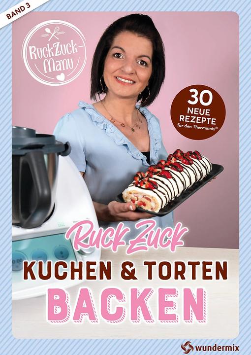 Actual product image Wundermix RuckZuck Kuchen & Torten Backen mit Manu | Band 3 (German, Manuela Titz, 2021)
