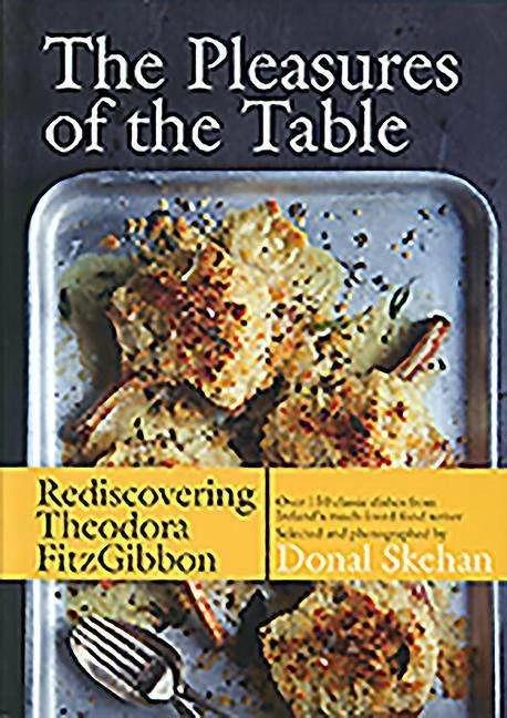 Immagine prodotto The Pleasures of the Table (Inglese, Theodora Fitzgibbon, 2014)