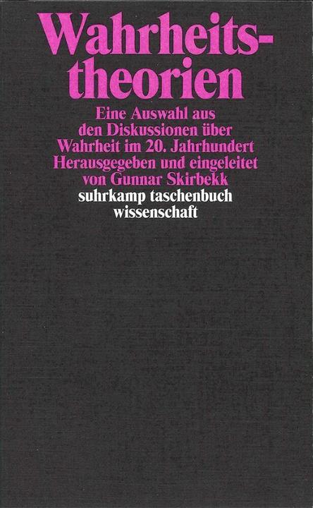 Immagine prodotto Wahrheitstheorien (Tedesco, John L. Austin, Gunnar Skirbekk, Franchi P. Ramsey, H. Gerusalemme, Bertrand Russell, William James, Alfred J. Ayer, Karl R. Popper, Nicholas Rescher, Ernst Tugendhat, Rudolf Carnap, Wilhelm Kamlah, Peter F. Strawson, Arne Næss, Alfred Tarski, Wilfred Sellars, Carl G. Hempel, 1977)