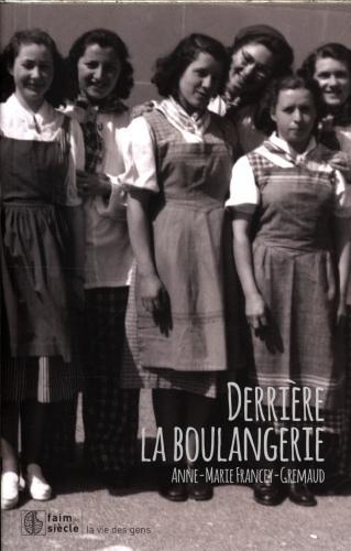Actual product image Derrière la boulangerie (French, Francey-Gremaud Anne-Marie, 2018)