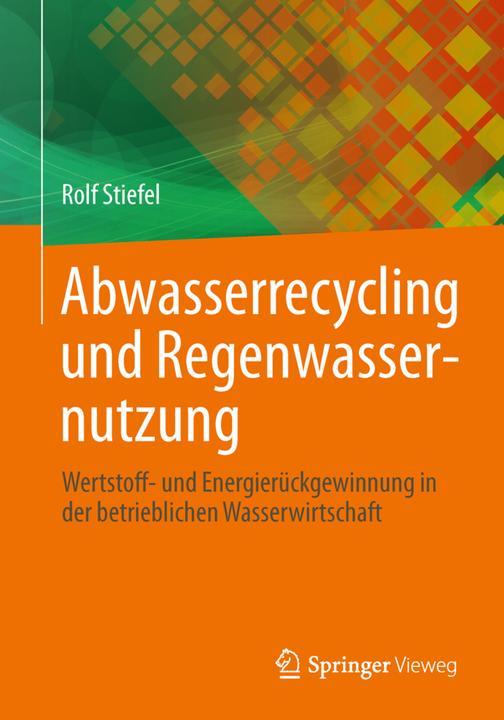 Image du produit Abwasserrecycling und Regenwassernutzung (Rolf Bottes, 2014)