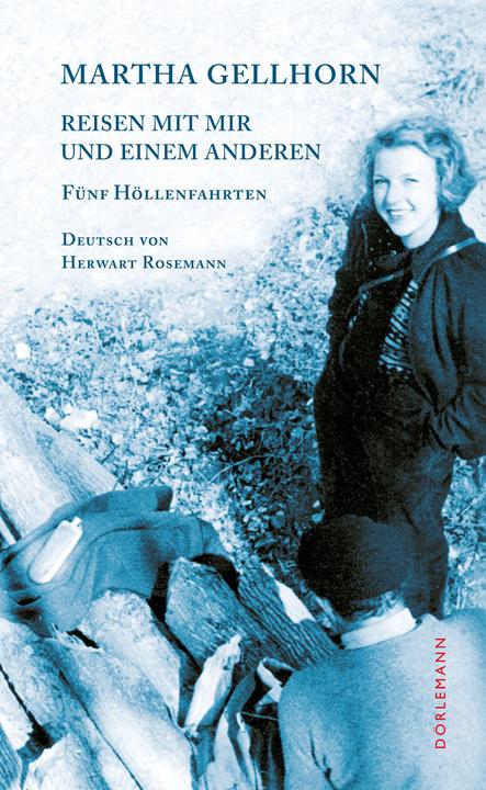 Actual product image Reisen mit mir und einem Anderen (German, Martha Löffler Gellhorn, 2012)