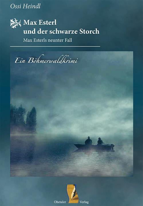 Produktbild Max Esterl und der schwarze Storch (Deutsch, Heindl Ossi, 2022)