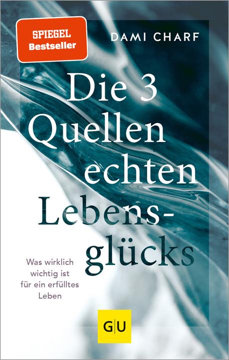 Immagine prodotto Die 3 Quellen echten Lebensglücks (Tedesco, Dami Charf, 2020)