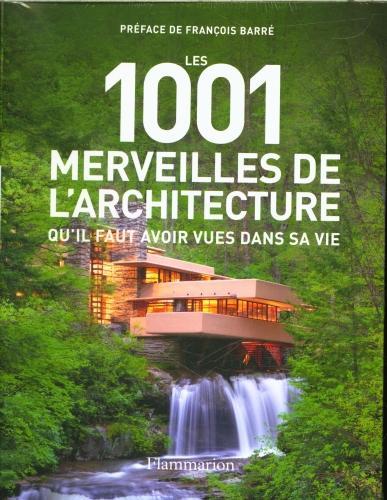 Image du produit Les 1001 merveilles de l'architecture qu'il faut avoir vues dans son (Français, Collectif, 2024)