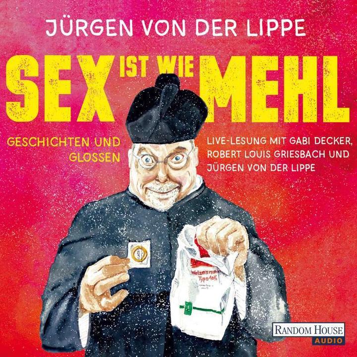 Actual product image Sex is like flour (Jürgen Lippe, Gabi Decker, Jürgen von der Lippe, German)