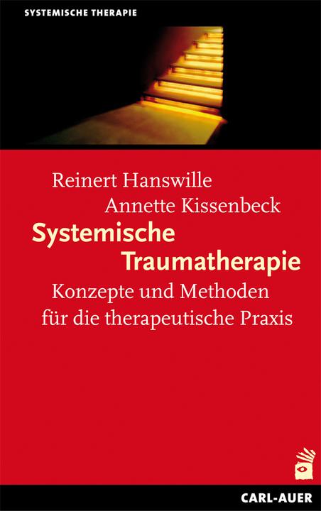 Produktbild Systemische Traumatherapie (Deutsch, Reinert Hanswille, Anette Kissenbeck, 2022)