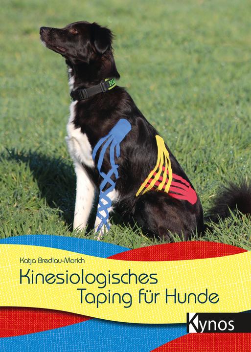 Actual product image Kinesiologisches Taping für Hunde (German, Katja Bredlau-Morich, 2019)