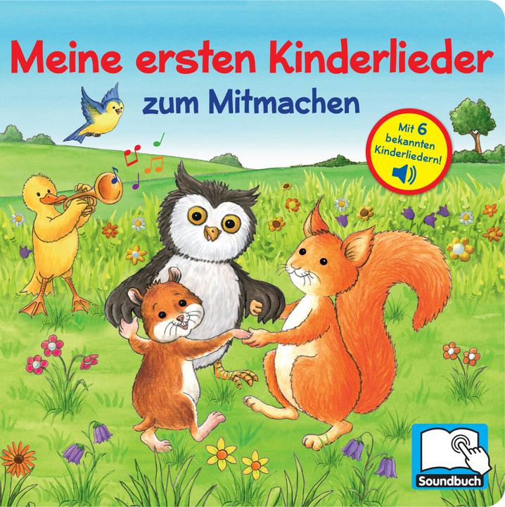 Produktbild Meine ersten Kinderlieder zum Mitmachen - Liederbuch mit 6 Melodien - Soundbuch für Kinder ab 18 (Deutsch, Phoenix International Publications Germany GmbH, 2022)
