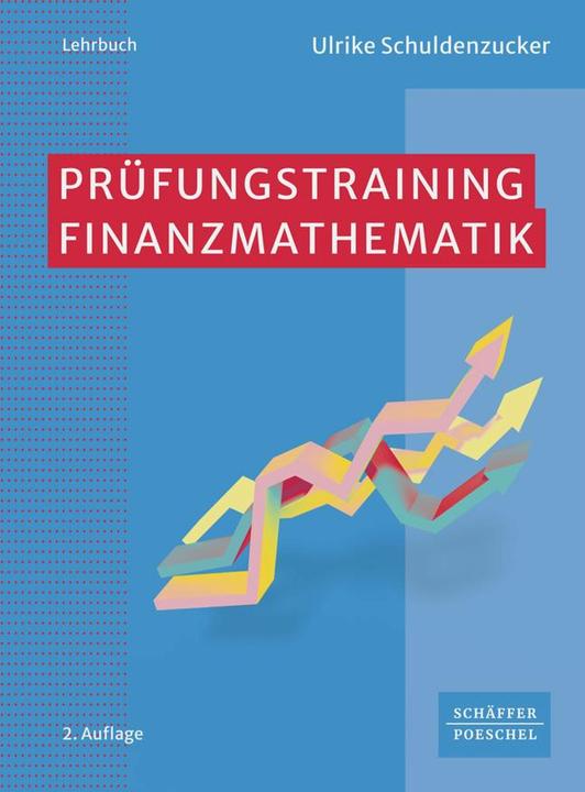 Immagine prodotto Prüfungstraining Finanzmathematik (Tedesco, Ulrike Schuldenzucker, 2024)