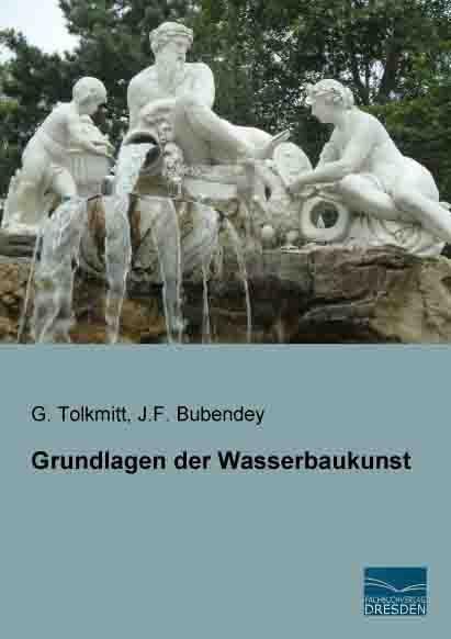 Immagine prodotto Grundlagen der Wasserbaukunst (Tedesco, G. Tolkmitt, 2014)