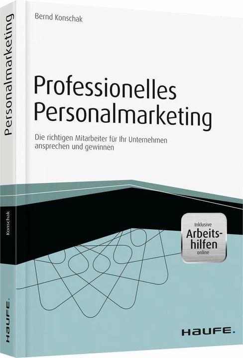 Produktbild Professionelles Personalmarketing – inkl. Arbeitshilfen online (Deutsch, Bernd Konschak, 2014)