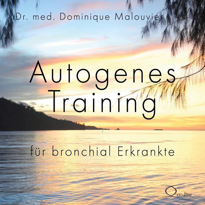 Actual product image Autogenes Training für bronchial Erkrankte (German, Dr Dominique Malouvier, 2023)