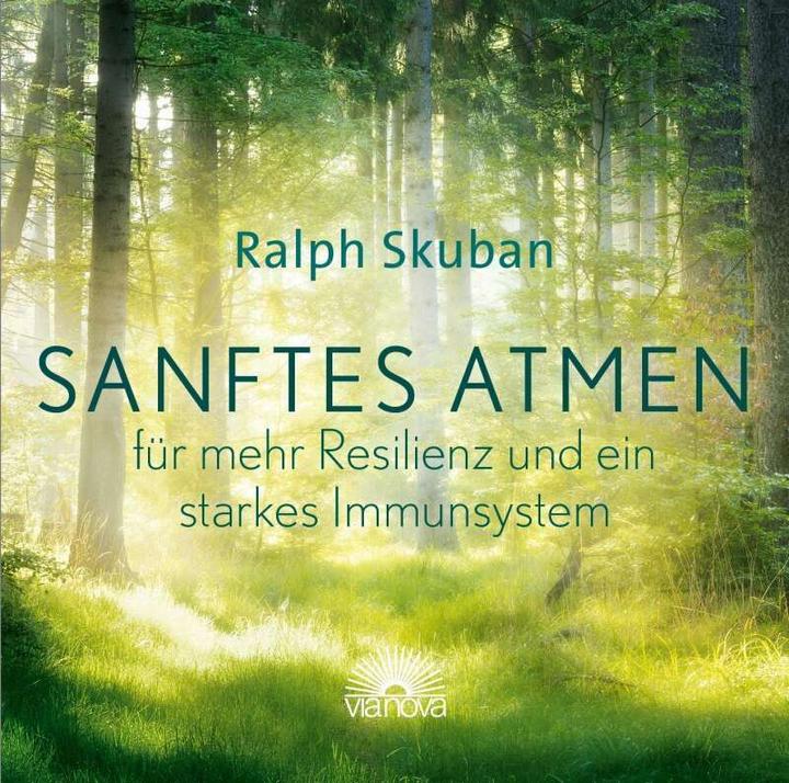 Produktbild Sanftes Atmen – für mehr Resilienz und ein starkes Immunsystem (Ralph Skuban, Deutsch)